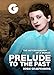 Prelude to the Past: The Autobiography of a Woman by 