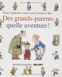 Des  grands-parents, quelle aventure !