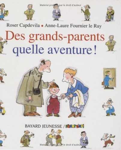 Des  grands-parents, quelle aventure !