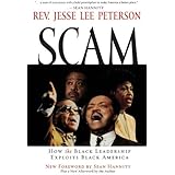 Scam: How the Black Leadership Exploits Black America