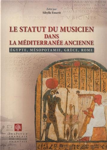 Le  statut du musicien dans la Méditerranée ancienne