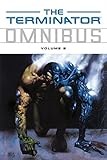 Terminator Omnibus Volume 2 by Various, Christopher S. Warner