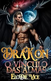 Livro Drakon: O Vínculo Das Almas (Os Dragões de Vyrdane Livro 1)