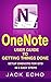 OneNote: OneNote User Guide to Getting Things Done: Setup OneNote for GTD in 5 Easy Steps (OneNote & David Allen's GTD (2015))