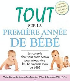 Tout sur la première année de bébé