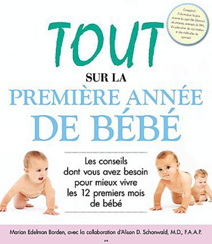 Tout sur la première année de bébé