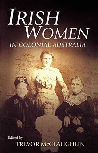 Irish Women in Colonial Australia