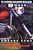 Greasy Lake and Other Stories (Contemporary American Fiction)