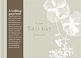 From This Day Forward: Wedding Guest Book (Hardcover)