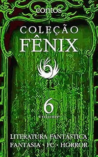 Livro Coleção Fênix de Literatura Fantástica: Volume 6