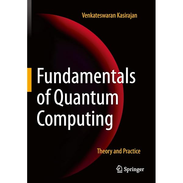 Fundamentals of Quantum Computing: Theory and Practice