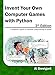 Invent Your Own Computer Games with Python