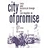 City of Promise: Race & Historical Change in Los Angeles
