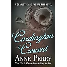 Cardington Crescent (Charlotte and Thomas Pitt Series Book 8)