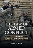The Law of Armed Conflict: International Humanitarian Law in War cover