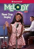 Melody: Never Stop Singing