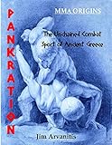 Pankration: The Unchained Combat Sport of Ancient Greece by 