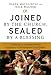 Joined by the Church, Sealed by a Blessing: Couples and Communities Called to Conversion Together by Diana Macalintal, Nick Wagner