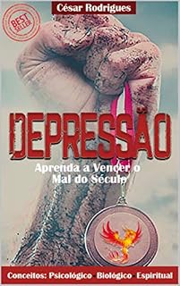 Livro Depressão: Aprenda a vencer o mal do século