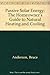 Passive Solar Energy: The Homeowner's Guide to Natural Heating and Cooling by 