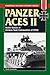 Panzer Aces II: Battles Stories of German Tank Commanders of WWII (Stackpole Military History Series by Franz Kurowski, David Johnston