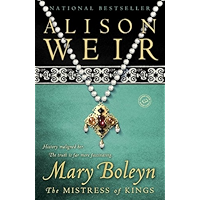 Mary Boleyn: The Mistress of Kings book cover Mary Boleyn: The Mistress of Kings book cover