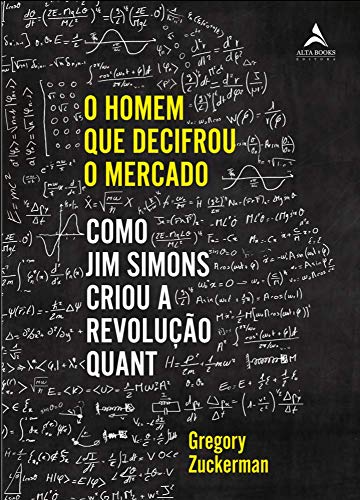 Livro 'O Homem Que Decifrou O Mercado' por Gregory Zuckerman