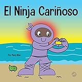 El Ninja Cariñoso: Un libro de aprendizaje