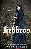 Hebbros (Companions of Arcrea Book 1) by Nicole Sager