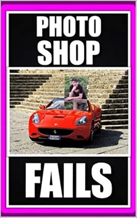 Amazon Com Memes Photoshop Fails Epic Photoshop Funnies And Funny Memes Funny Jokes Funny Books Ebook Memes Kindle Store