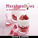 Marshmallows et bonbons fraises by 