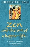 Zen and the Art of a Happier Life