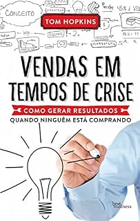 Livro Vendas em tempos de crise: Como gerar resultados quando ninguém está comprando