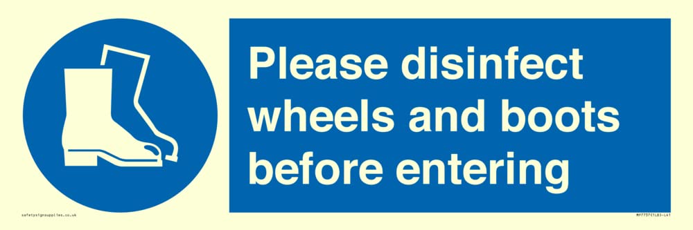 Please disinfect wheels and boots before entering Sign - 450x150mm - L41