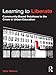 Learning to Liberate: Community-Based Solutions to the Crisis in Urban Education (Critical Social Thought Book 37)