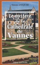 Le  mystère de la cathédrale de Vannes