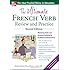 The Ultimate French Verb Review and Practice, 2nd Edition (UItimate Review & Reference Series)