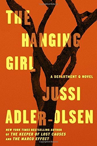 The Hanging Girl: A Department Q Novel by Jussi Adler-Olsen (2015-09-08)