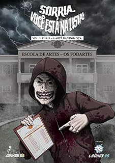Livro SORRIA, VOCÊ ESTÁ NA LISTA!: Vol 01: Fúria, A Arte da Vingança