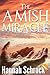 The Amish Miracle (Amish Romance)