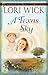 A Texas Sky (Yellow Rose Trilogy Book 2) by Lori Wick