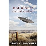 Not Alone: Second Contact