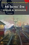 All Saints Eve (Mystery & Supernatural) (Tales of Mystery & the Supernatural)