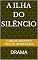 Livro A ILHA DO SILÊNCIO: DRAMA