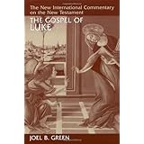 The Gospel of Luke (The New International Commentary on the New Testament)
