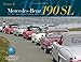 Mercedes-Benz 190SL Restoration & Ownership Volume 2