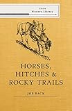 Horses, Hitches, and Rocky Trails (Little Western Library) by Joe Back