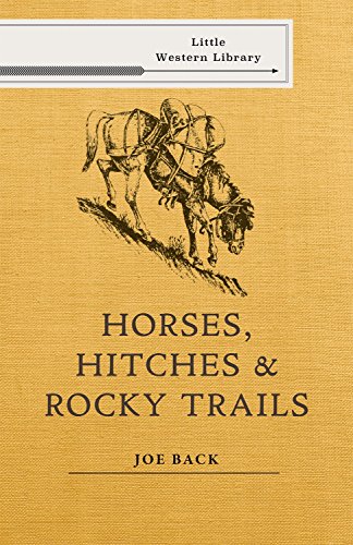 Horses, Hitches, and Rocky Trails (Little Western Library) by Joe Back