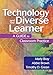 Technology and the Diverse Learner: A Guide to Classroom Practice
