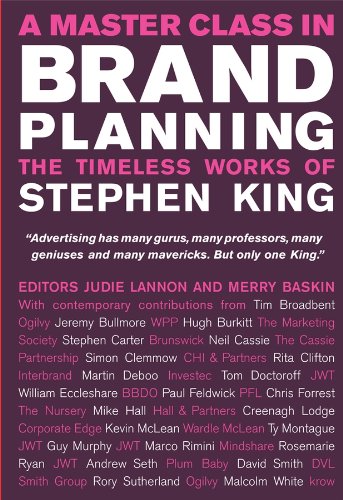 A Master Class in Brand Planning: The Timeless Works of Stephen King A Master Class in Brand Planning: The Timeless Works of Stephen King